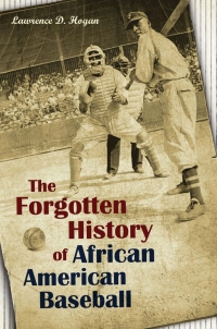 Titelbild: The Forgotten History of African American Baseball 1st edition 9780313379840