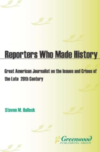 Imagen de portada: Reporters Who Made History 1st edition