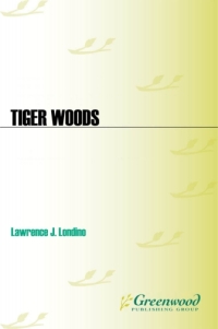 Omslagafbeelding: Tiger Woods 2nd edition 9780313380501