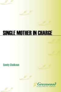 صورة الغلاف: Single Mother in Charge 1st edition