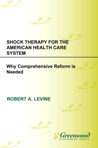 صورة الغلاف: Shock Therapy for the American Health Care System 1st edition
