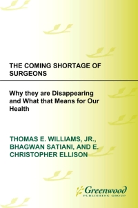 Cover image: The Coming Shortage of Surgeons 1st edition