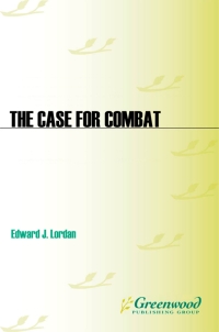 Cover image: The Case for Combat 1st edition