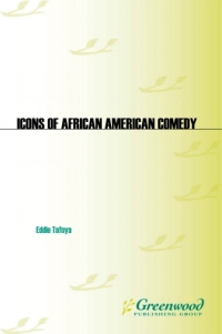 صورة الغلاف: Icons of African American Comedy 1st edition