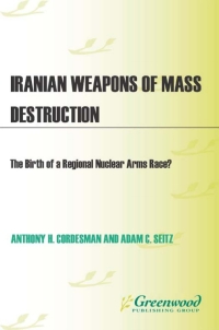 Cover image: Iranian Weapons of Mass Destruction 1st edition