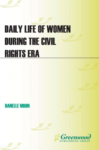 صورة الغلاف: Daily Life of Women during the Civil Rights Era 1st edition
