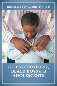 Cover image: The Psychology of Black Boys and Adolescents [2 volumes] 1st edition 9780313381980