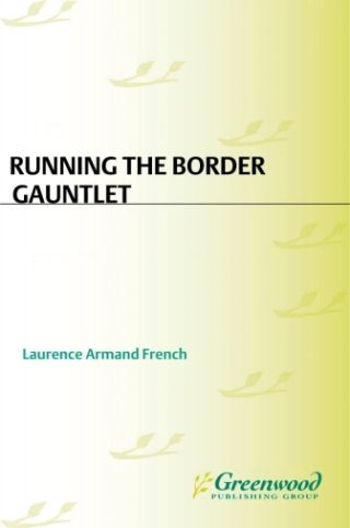 Cover image: Running the Border Gauntlet 1st edition