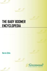 Cover image: The Baby Boomer Encyclopedia 1st edition