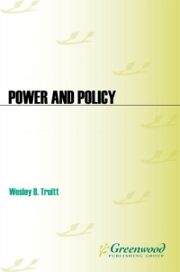 صورة الغلاف: Power and Policy 1st edition