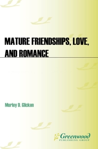Immagine di copertina: Mature Friendships, Love, and Romance 1st edition
