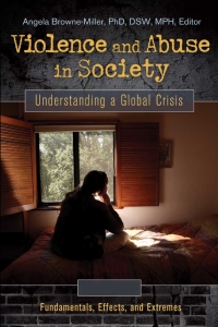 Omslagafbeelding: Violence and Abuse in Society: Understanding a Global Crisis [4 volumes] 9780313382765