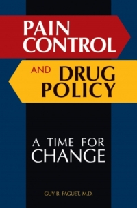 صورة الغلاف: Pain Control and Drug Policy 1st edition