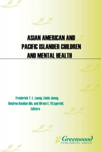 Omslagafbeelding: Asian American and Pacific Islander Children and Mental Health [2 volumes] 1st edition