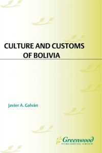 Cover image: Culture and Customs of Bolivia 1st edition