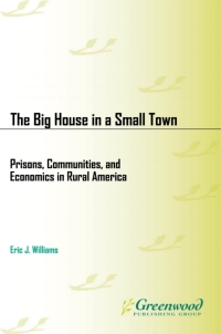 Cover image: The Big House in a Small Town 1st edition
