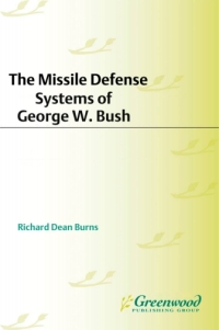 Cover image: The Missile Defense Systems of George W. Bush 1st edition