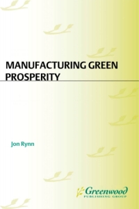 Cover image: Manufacturing Green Prosperity 1st edition