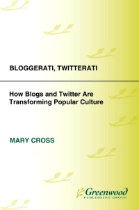 Cover image: Bloggerati, Twitterati 1st edition