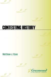 صورة الغلاف: Contesting History 1st edition