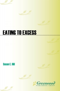 Imagen de portada: Eating to Excess 1st edition