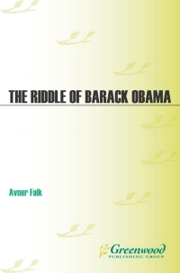 صورة الغلاف: The Riddle of Barack Obama 1st edition