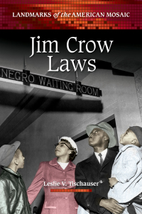 Immagine di copertina: Jim Crow Laws 1st edition 9780313386084