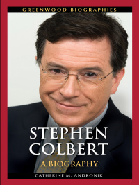 表紙画像: Stephen Colbert 1st edition 9780313386282