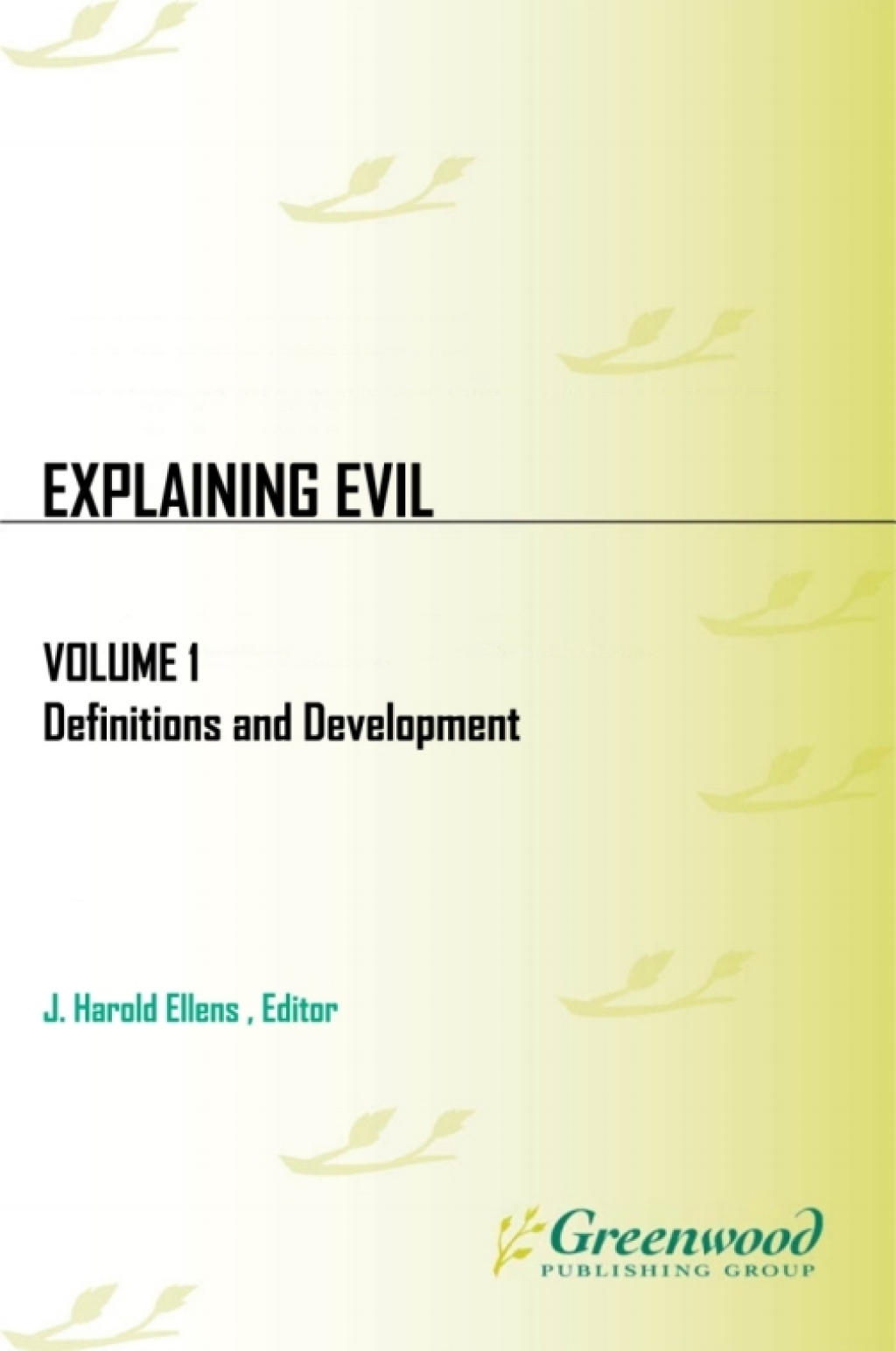 Explaining Evil [3 volumes] [3 volumes] 1st Edition