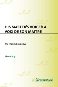 Omslagafbeelding: His Master's Voice/La Voix de Son Maitre 1st edition