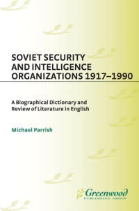 Cover image: Soviet Security and Intelligence Organizations 1917-1990 1st edition