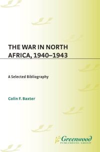 Cover image: The War in North Africa, 1940-1943 1st edition