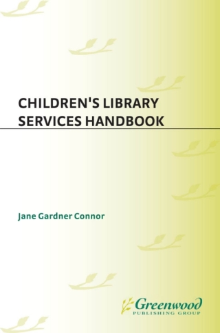 Cover image: Children's Library Services Handbook 1st edition 9780897744898
