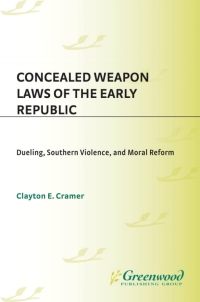 Imagen de portada: Concealed Weapon Laws of the Early Republic 1st edition