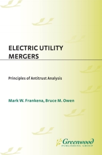 صورة الغلاف: Electric Utility Mergers 1st edition