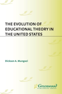 Imagen de portada: The Evolution of Educational Theory in the United States 1st edition