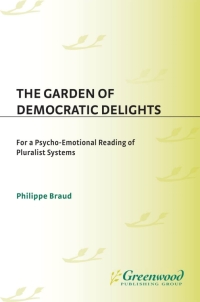 Cover image: The Garden of Democratic Delights 1st edition
