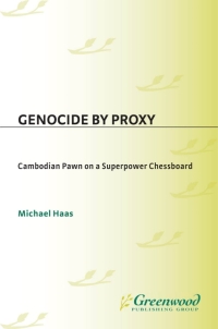 Cover image: Genocide by Proxy 1st edition 9780275938550