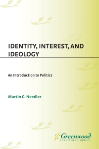 表紙画像: Identity, Interest, and Ideology 1st edition 9780275954406