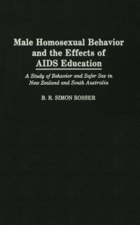 صورة الغلاف: Male Homosexual Behavior and the Effects of AIDS Education 1st edition