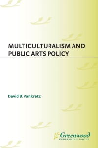 Cover image: Multiculturalism and Public Arts Policy 1st edition