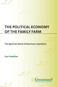 Imagen de portada: The Political Economy of the Family Farm 1st edition