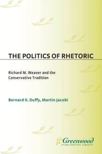 Immagine di copertina: The Politics of Rhetoric 1st edition