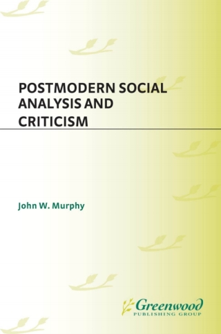 Cover image: Postmodern Social Analysis and Criticism 1st edition