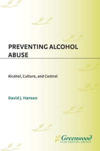 Imagen de portada: Preventing Alcohol Abuse 1st edition