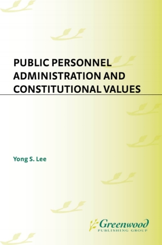 Cover image: Public Personnel Administration and Constitutional Values 1st edition