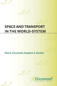 Immagine di copertina: Space and Transport in the World-System 1st edition