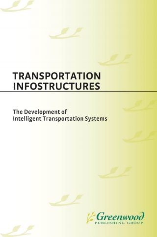Imagen de portada: Transportation Infostructures 1st edition 9780275951559