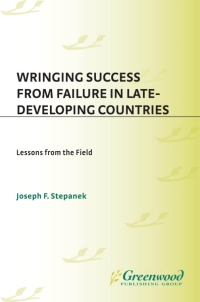 Omslagafbeelding: Wringing Success from Failure in Late-Developing Countries 1st edition