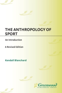 Cover image: The Anthropology of Sport 2nd edition